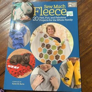 Sew Much Fleece: 20 Fun, Fast, and‎ Fabulous Projects for the Whole Family book